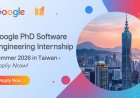 Google PhD Software Engineering Internship (Summer 2026) in Taiwan – Apply Now!