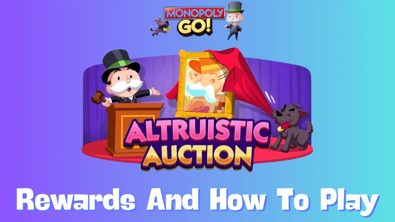 Altruistic Auction Monopoly Go