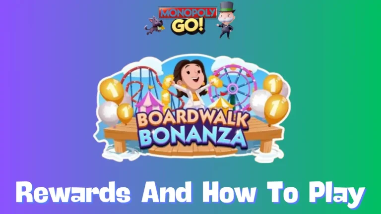 Boardwalk Bonanza Monopoly Go