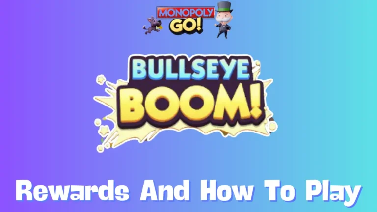 Bullseye Boom Monopoly Go