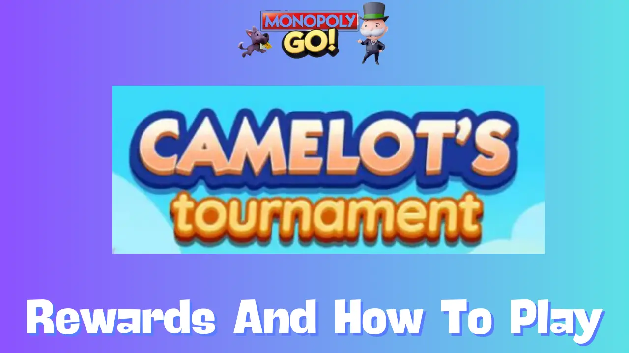 Camelot's Tournament Monopoly Go