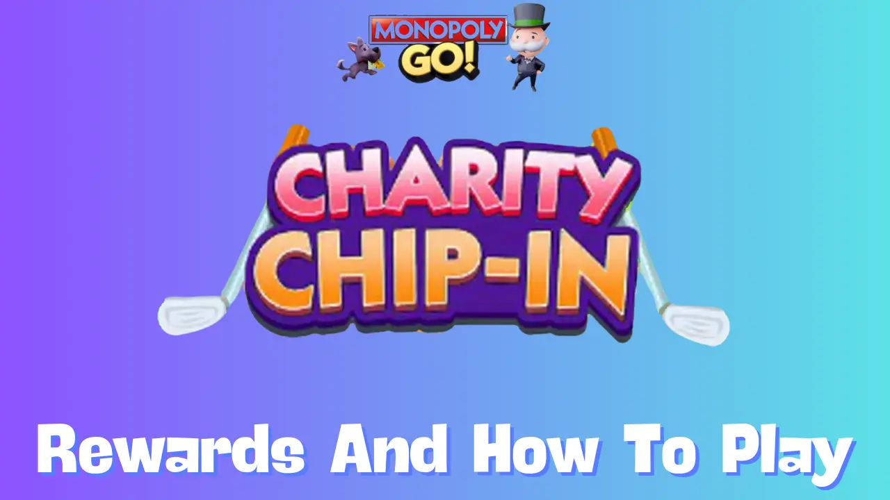 Charity Chip-In Monopoly Go