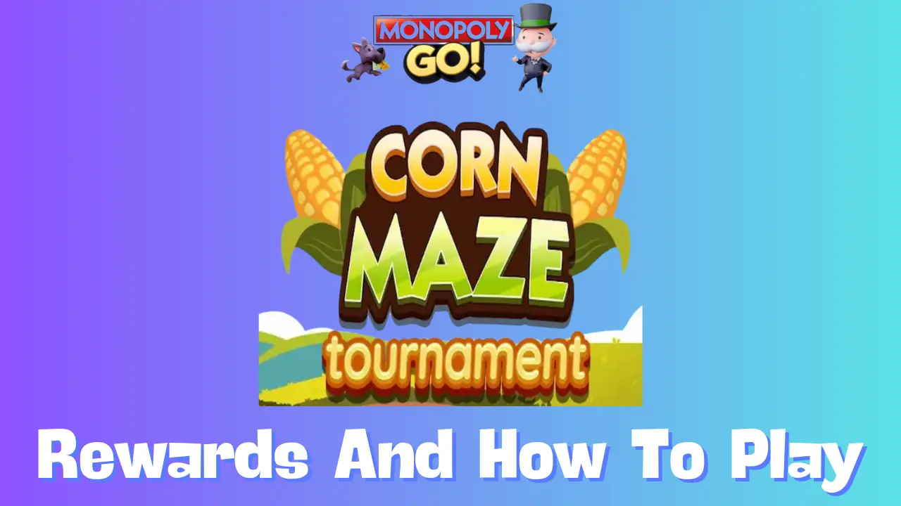 Monopoly Go: All Corn Maze Rewards, Milestones & How To Play