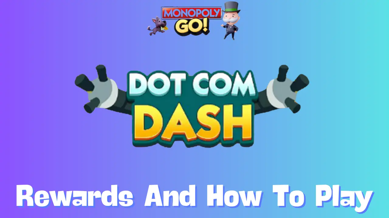 Dot Com Dash Tournament Monopoly Go