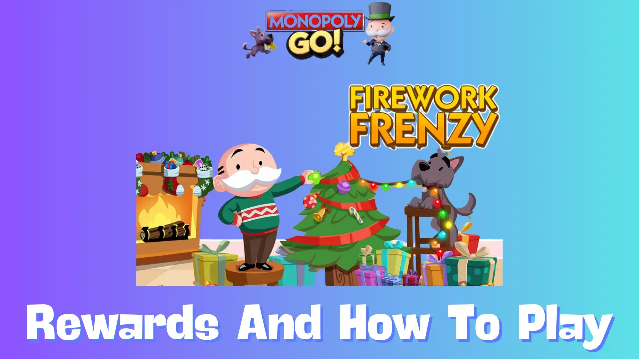 Firework Frenzy Monopoly Go