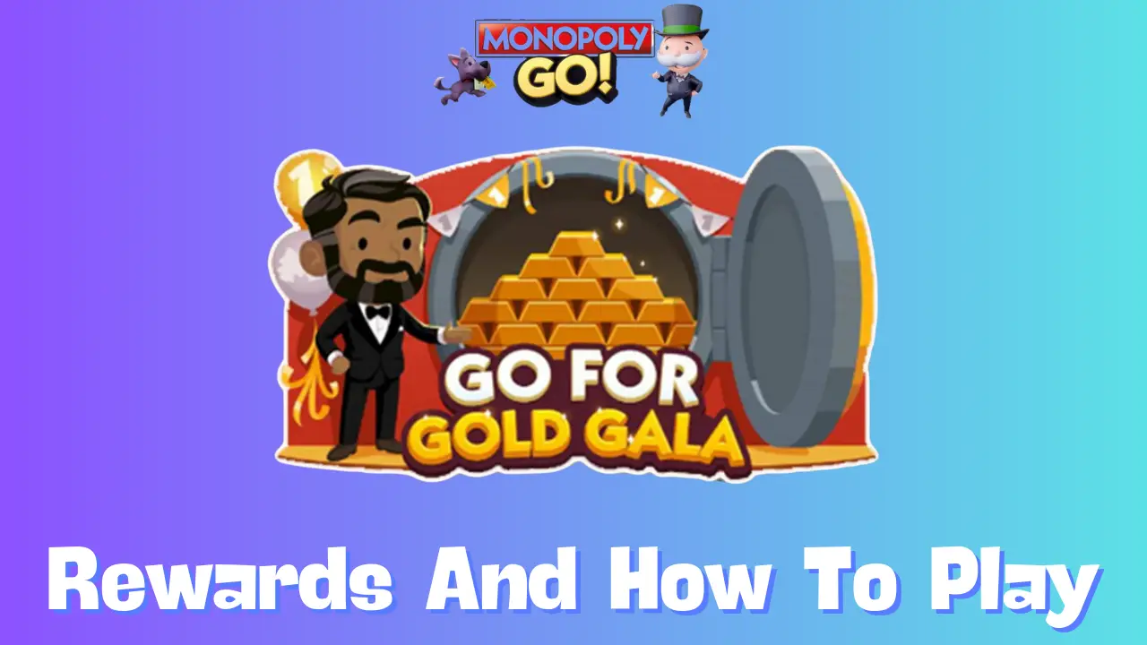 Go for Gold Gala Monopoly Go