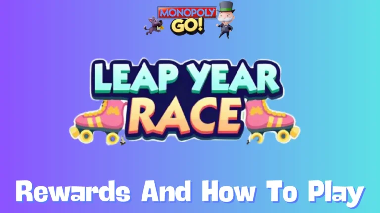 Leap Year Race Monopoly Go