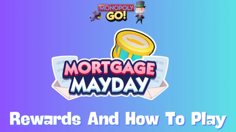 Mortgage Mayday Monopoly Go