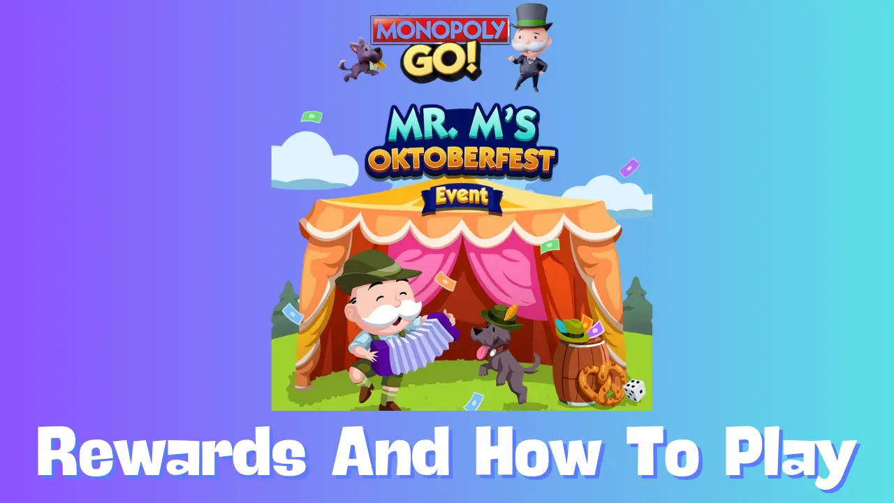 Monopoly Go: All Mr M’s Oktoberfest Rewards, Milestones & How To Play