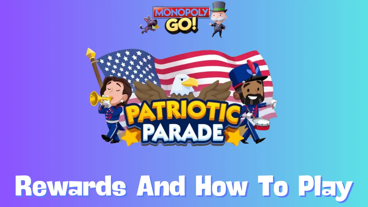 Patriotic Parade Monopoly Go