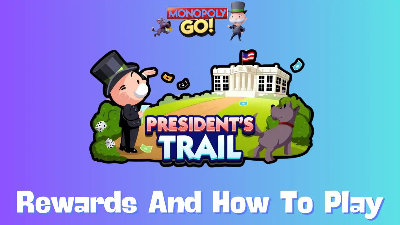 President's Trail Monopoly Go