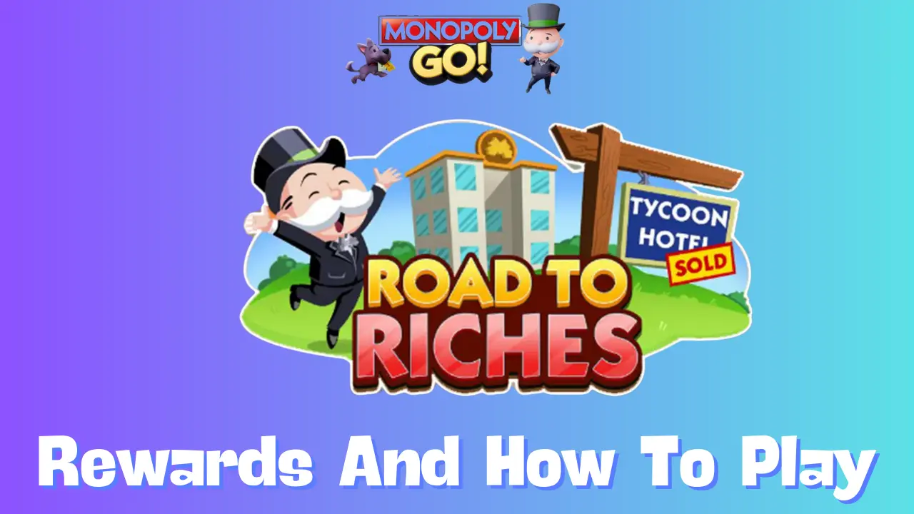 Road to Riches Monopoly Go