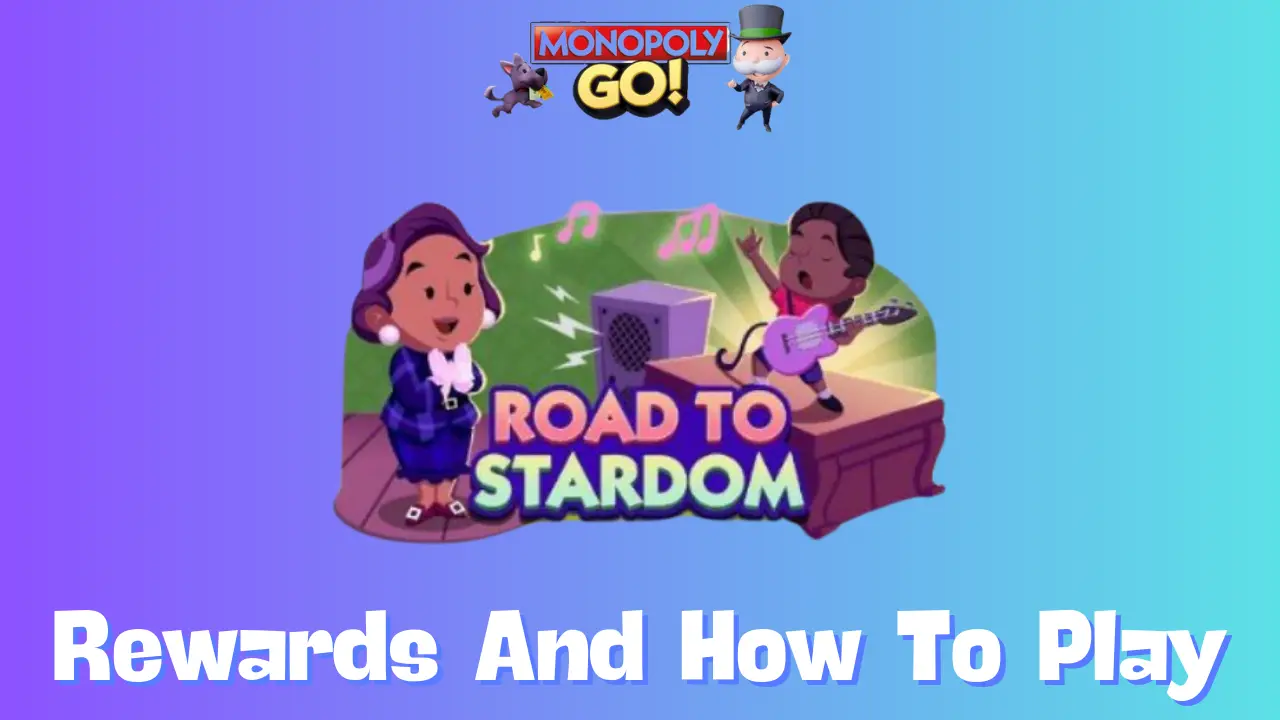 Road to Stardom Monopoly Go