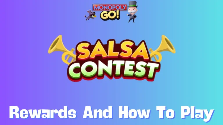 Salsa Contest Monopoly Go