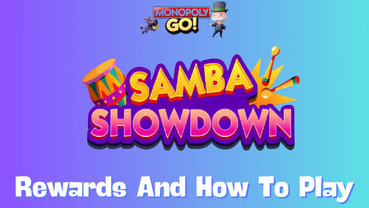 Monopoly Go: All Samba Showdown Rewards, Milestones & How To Play