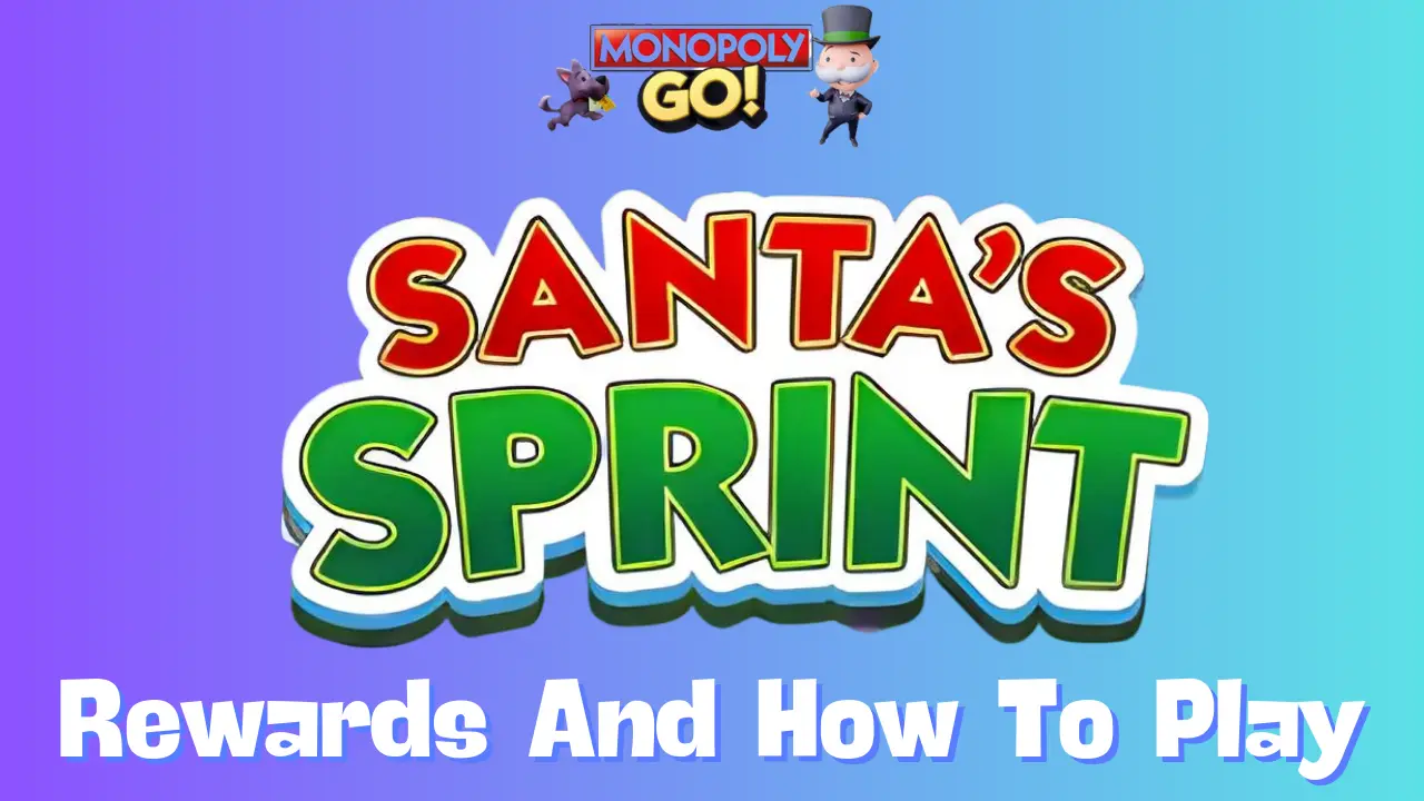 Santa's Sprint Monopoly Go