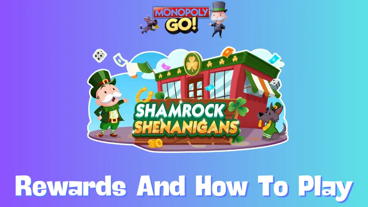 Shamrock Shenanigans Monopoly Go