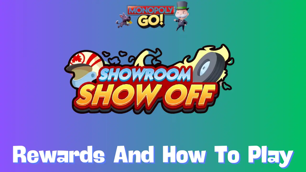 Showroom Show Off Monopoly Go