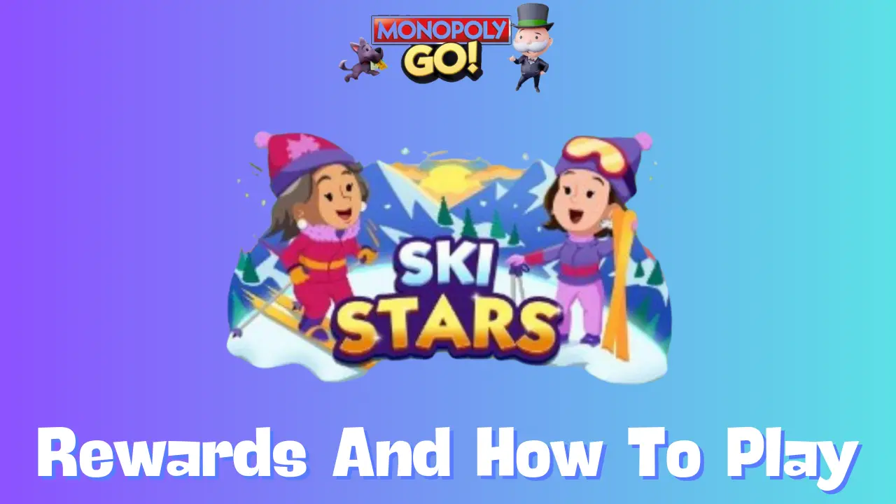 Ski Stars Monopoly Go