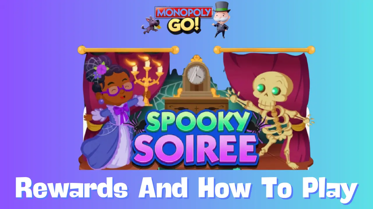 Spooky Soiree Monopoly Go