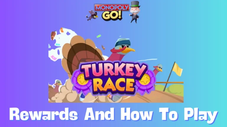 Monopoly Go: All Turkey Race Tournament Rewards, Milestones & How To Play