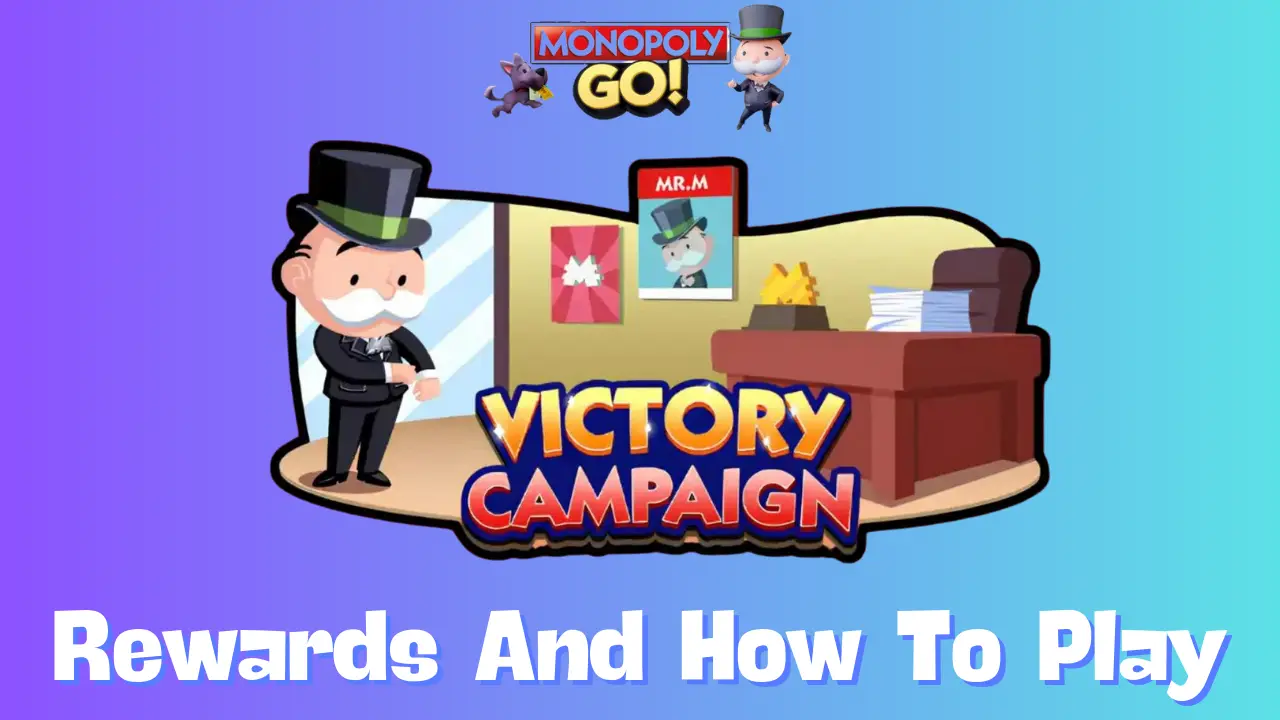 Victory Campaign Monopoly Go