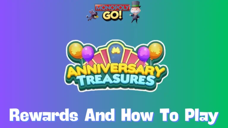 anniversary treasures monopoly go