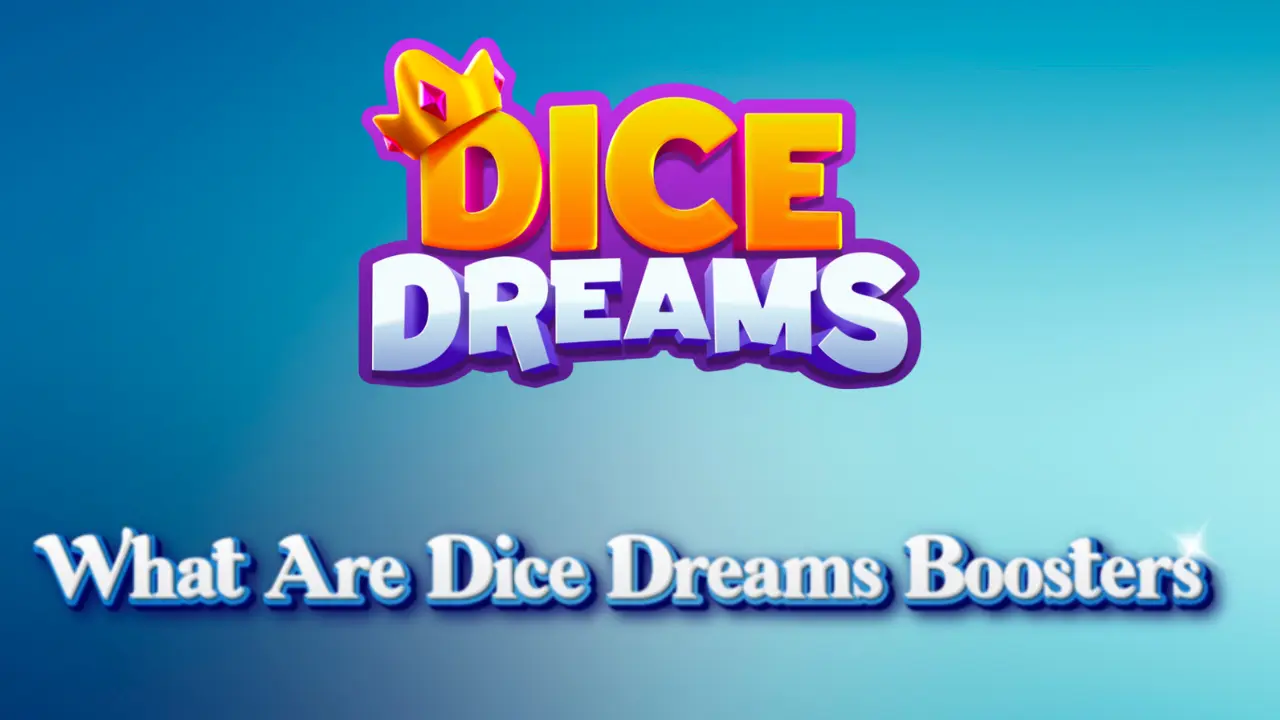 What Are Boosters In Dice Dreams?