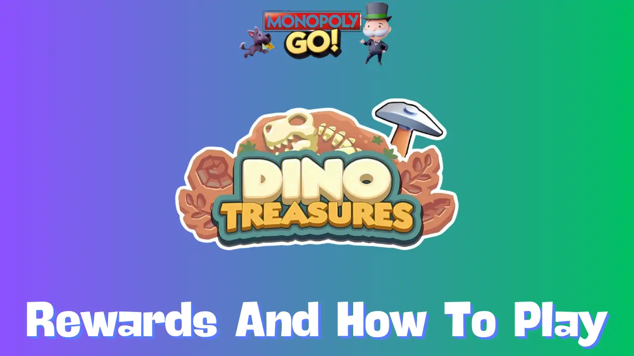 dino treasures monopoly go