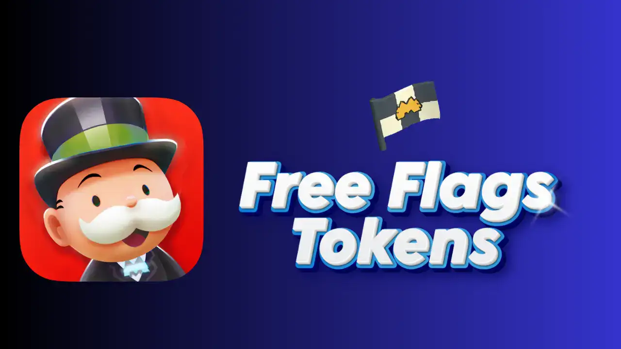 Monopoly Go Free Flags Tokens Links Updated (September 2024)