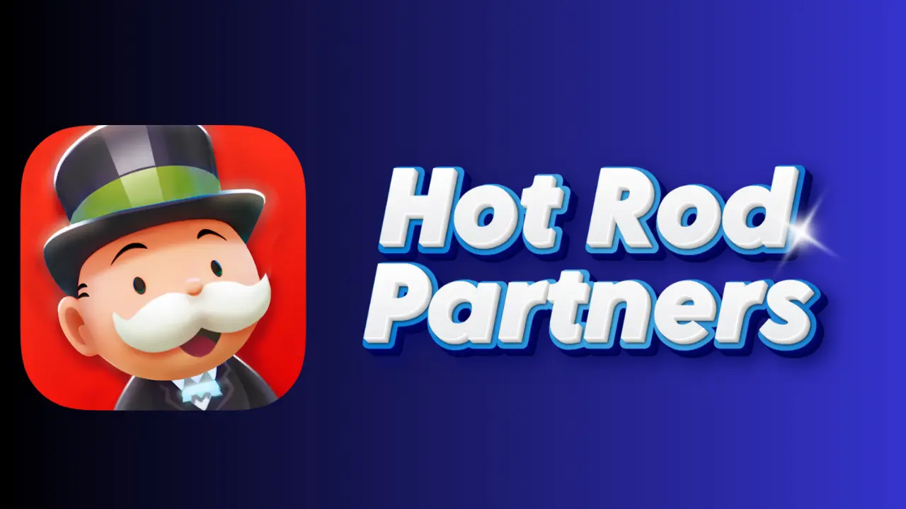 Monopoly Go: Hot Rod Partners Rewards, Milestones & How To Play