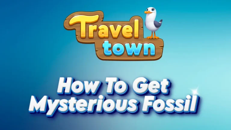 how to get mysterious fossil in travel town