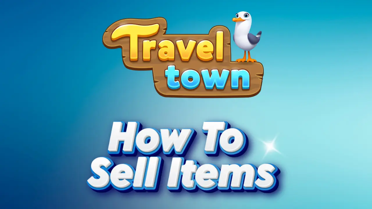 how to sell items in travel town