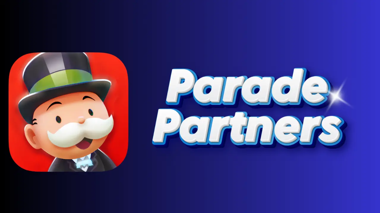 Monopoly Go: Parade Partners Rewards, Milestones & How To Play