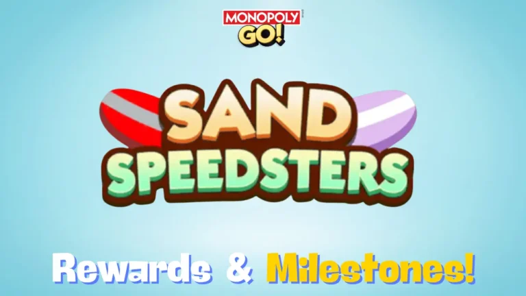 sand speedsters monopoly go rewards and milestones