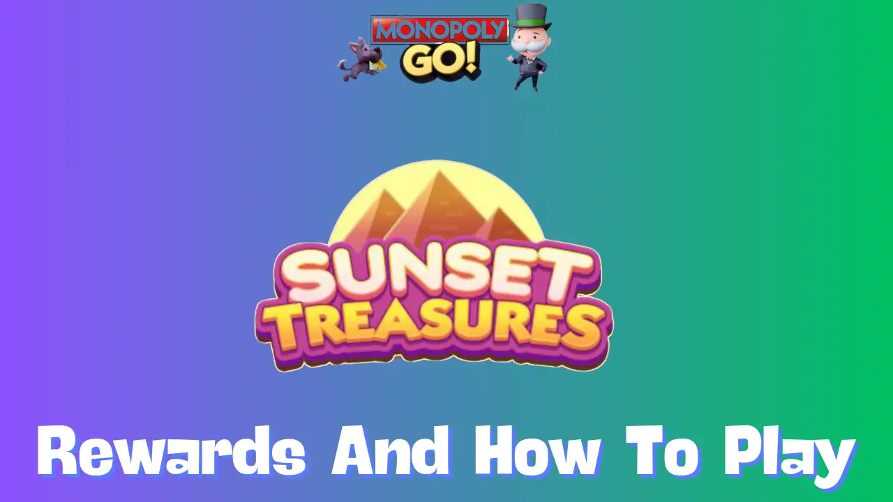 sunset treasures monopoly go