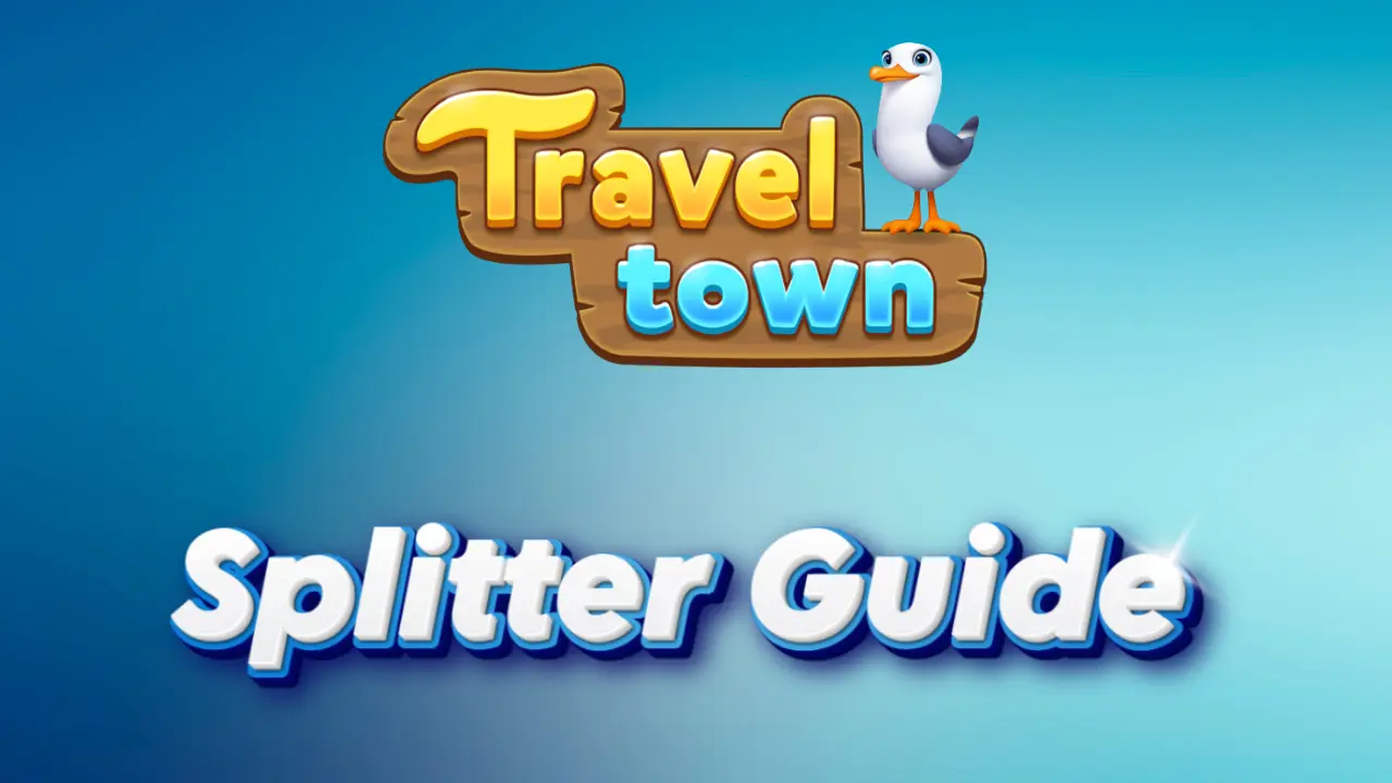 Travel Town: How To get and Use Splitter (Guide)