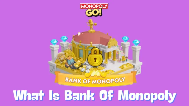 what is bank of monopoly in monopoly go