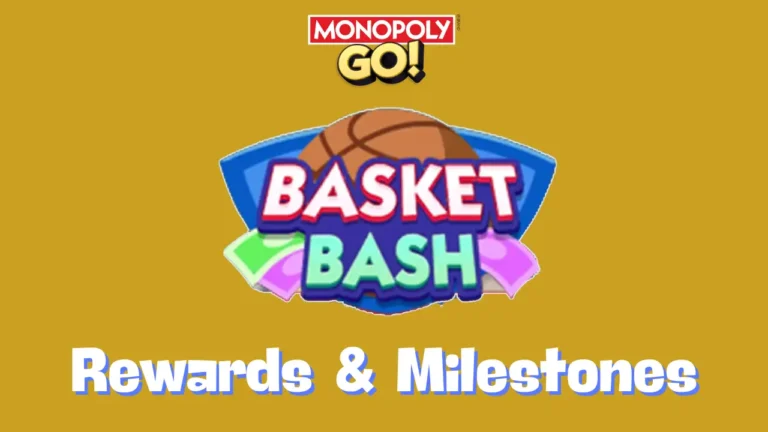 Basket Bash Monopoly Go Rewards & Milestones Oct 17