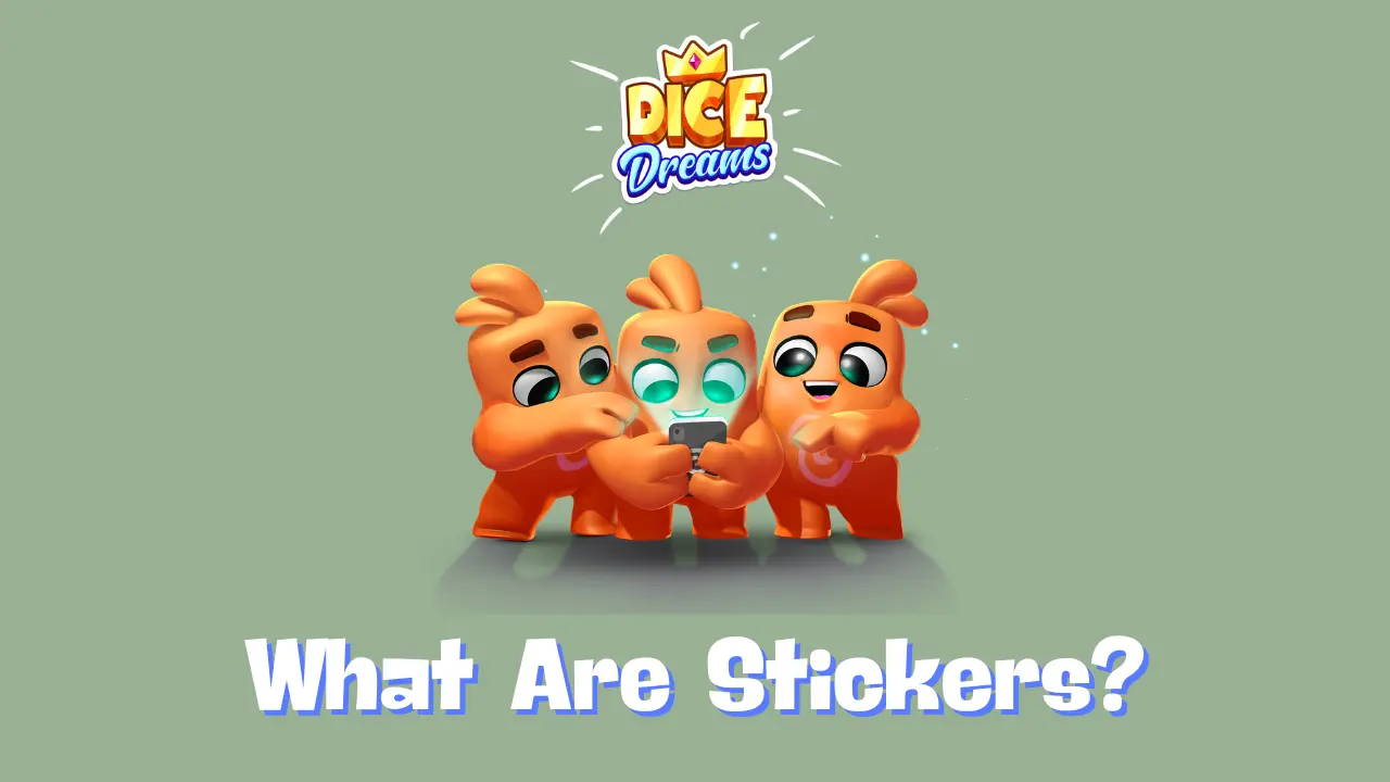 Dice Dreams Stickers Explained