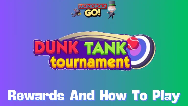 Dunk Tank Tournament Monopoly Go