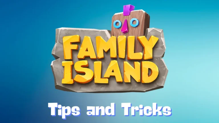 Family Island Tips and Tricks