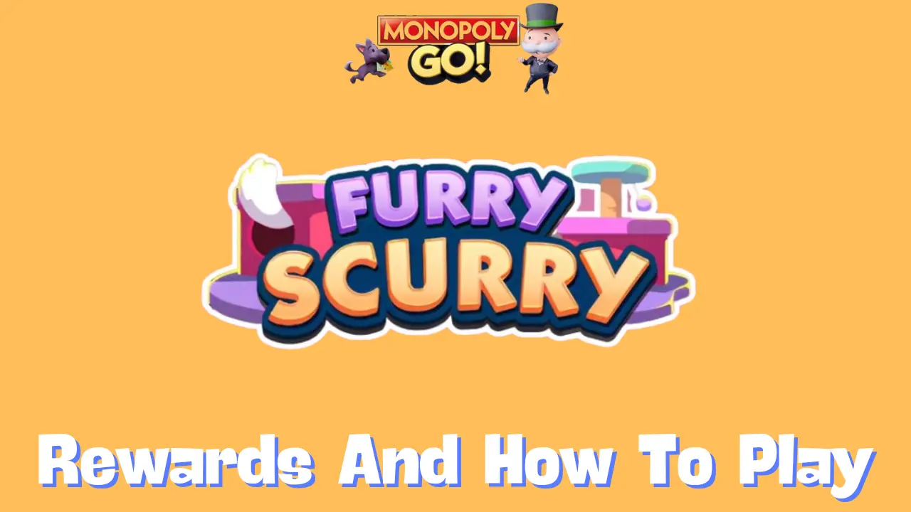 Furry Scurry Monopoly Go