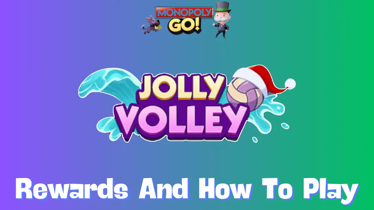 Jolly Volley Monopoly Go