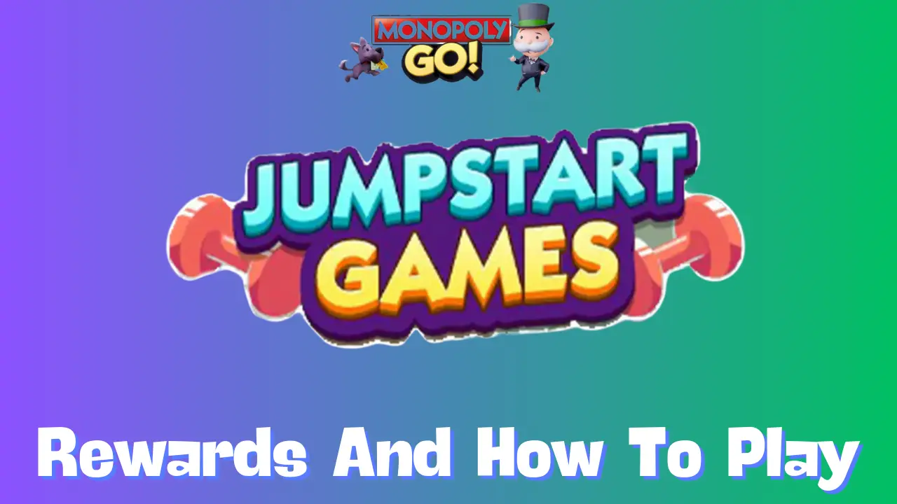 Jumpstart Games Monopoly Go