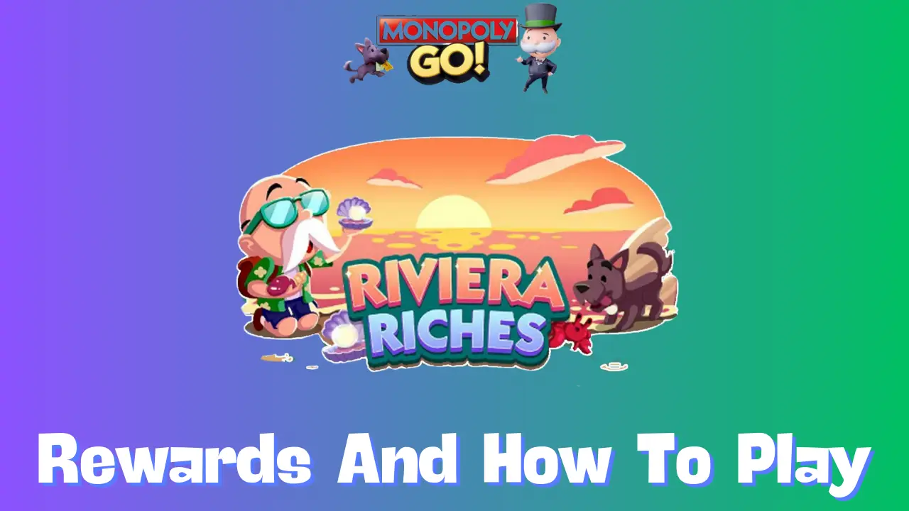 Riviera Riches Monopoly Go