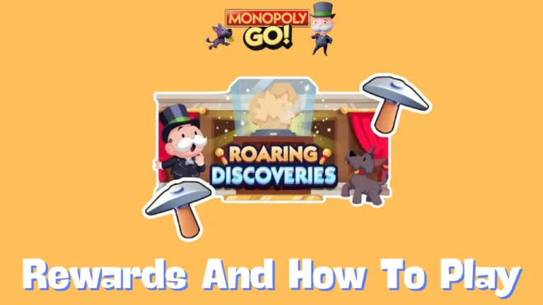 Roaring Discoveries Monopoly Go