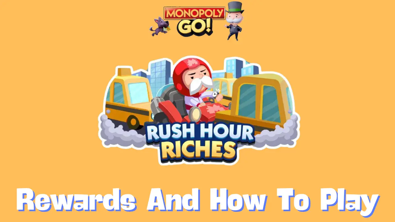 Rush Hour Riches Monopoly Go