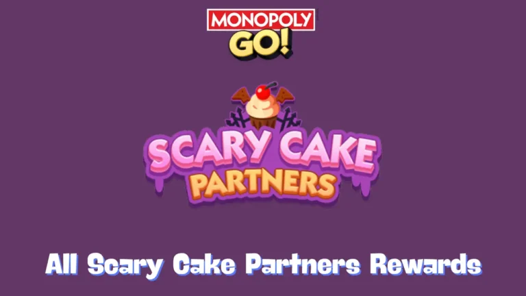 Scary Cake Partners Monopoly Go Rewards & Milestones Oct 22