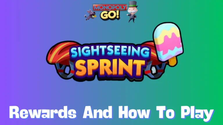 Sightseeing Sprint Monopoly Go